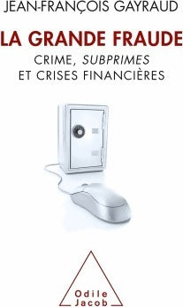 La grande fraude - Jean-François Gayraud - Livre