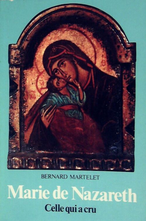 Livrenpoche : Marie de Nazareth - Bernard Martelet - Livre