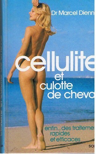 Livrenpoche : Cellulite et culotte de cheval - Marcel Diennet - Livre
