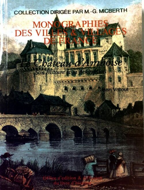 Livrenpoche : Le château d'Amboise - Jean Vatout - Livre