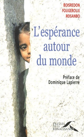 Livrenpoche : L'espérance autour du monde - Nicolas De Fougeroux - Livre