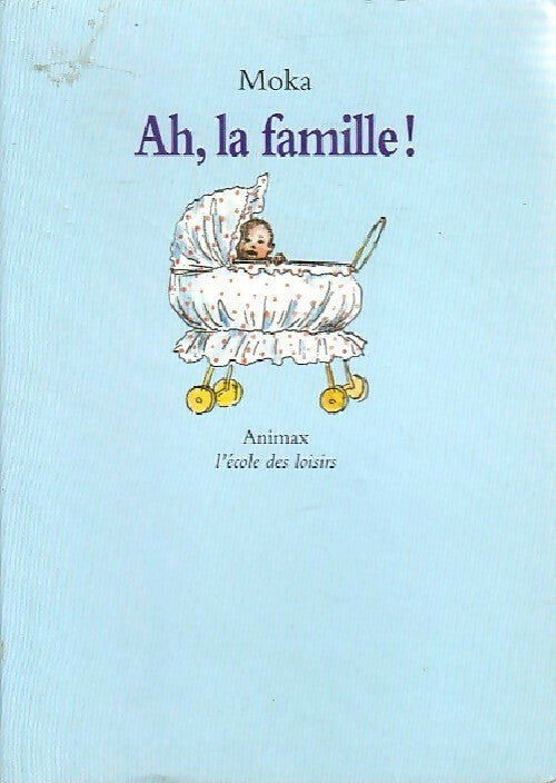 Livrenpoche : Ah, la famille ! - Moka - Livre