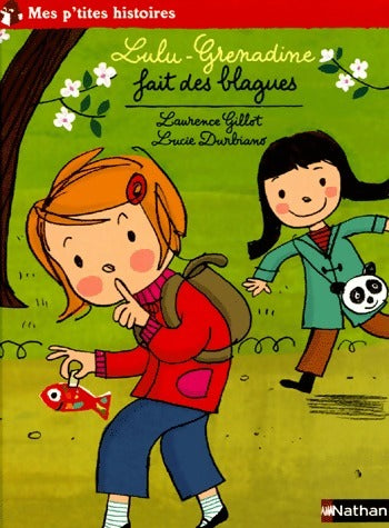 Livrenpoche : Lulu-Grenadine fait des blagues - Laurence Gillot - Livre