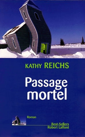 Passage mortel - Kathy Reichs - Livre