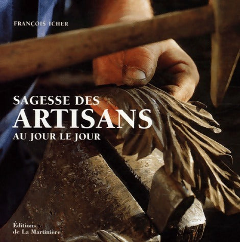 Livrenpoche : Sagesse des artisans au jour le jour - François Icher - Livre