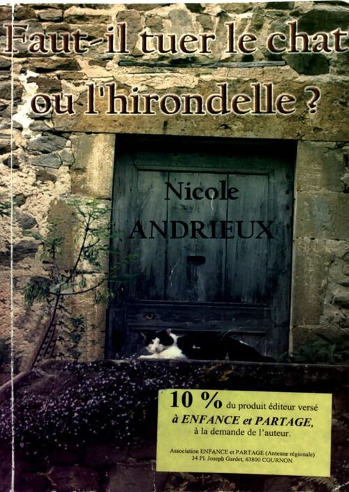Livrenpoche : Faut-il tuer le chat ou l'hirondelle ? - Nicole Andrieux - Livre