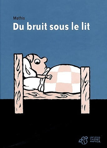 Livrenpoche : Du bruit sous le lit - Mathis - Livre