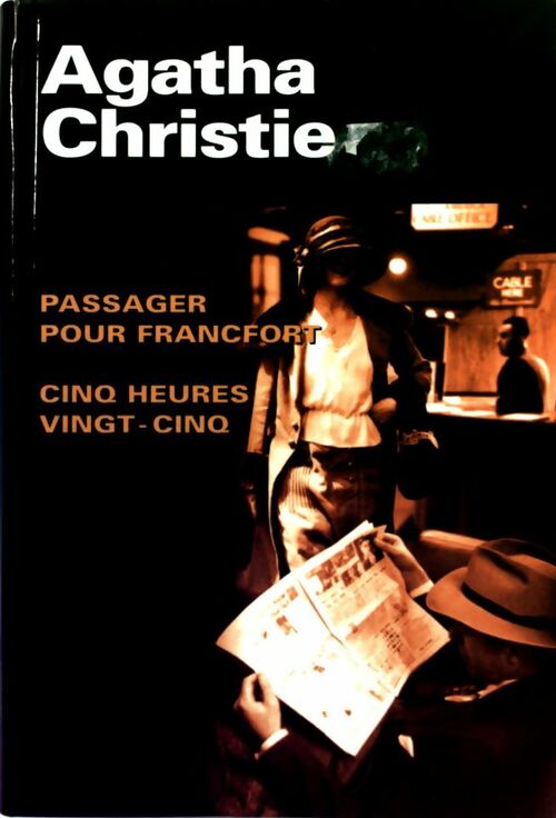 Livrenpoche : Passager pour Francfort / Cinq heures vingt-cinq - Agatha Christie - Livre