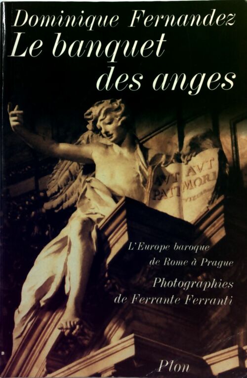Livrenpoche : Le banquet des anges - Dominique Fernandez - Livre