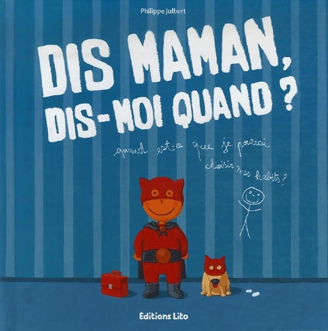 Livrenpoche : Dis maman, dis-moi quand ? - Philippe Jalbert - Livre