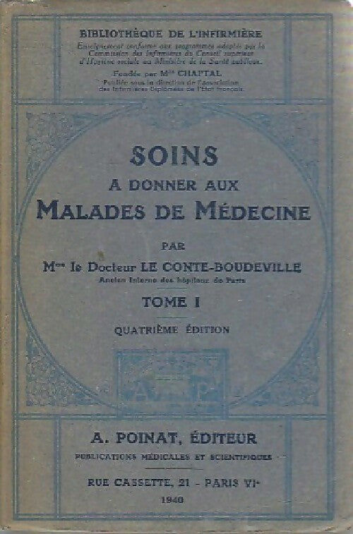 Livrenpoche : Soins à donner aux malades de médecine Tome I - Docteur Le Conte-Boudeville - Livre