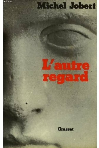 Livrenpoche : L'autre regard - Michel Jobert - Livre