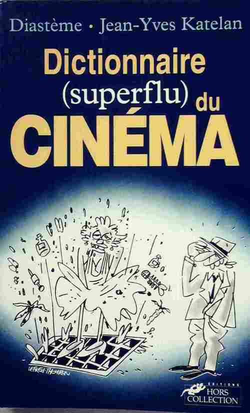 Livrenpoche : Dictionnaire (superflu) du cinéma - Diastème - Livre
