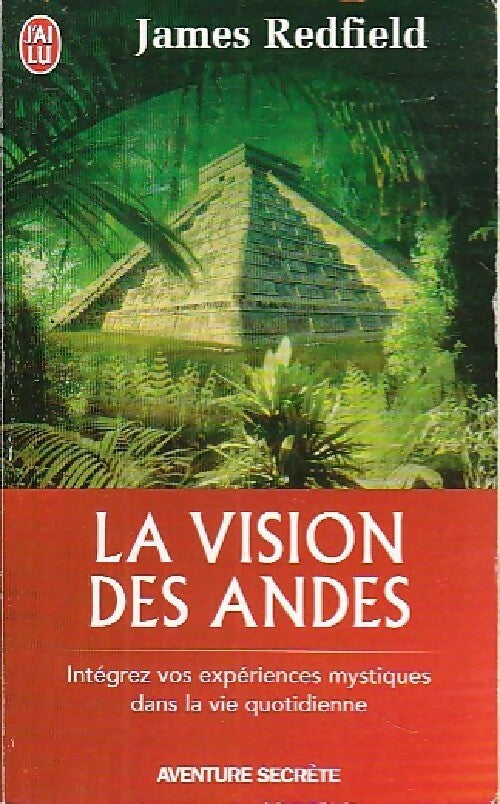 Livrenpoche : La vision des Andes - James Redfield - Livre