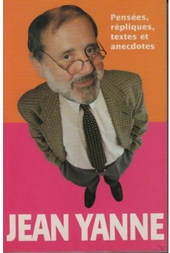 Livrenpoche : Pensées, répliques, textes et anecdotes - Jean Yanne - Livre