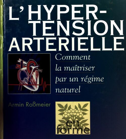 Livrenpoche : L'hypertension artérielle - Armin Rossmeier - Livre