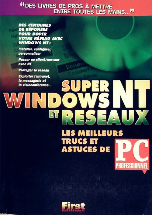Super Windows NT et réseaux - Collectif -  First GF - Livre
