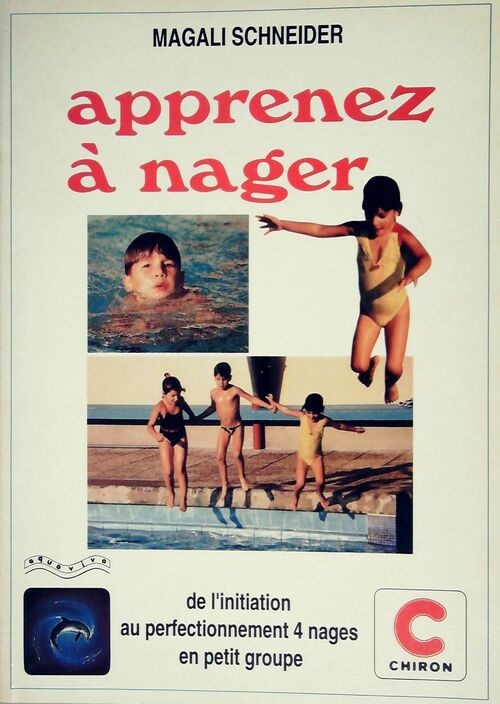 Livrenpoche : Apprenez à nager - Magali Schneider - Livre