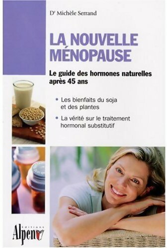 Livrenpoche : La nouvelle ménopause - Dr Serrand Michèle - Livre