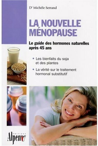 La nouvelle ménopause - Dr Serrand Michèle -  Alpen GF - Livre