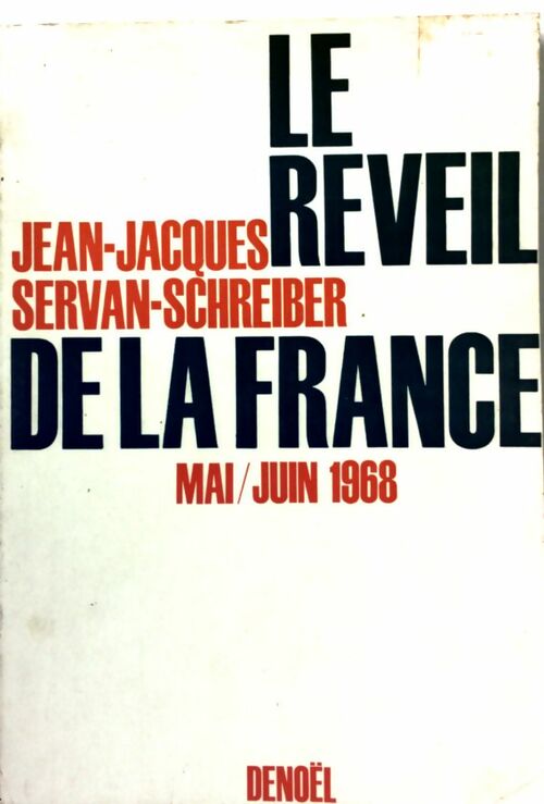 Livrenpoche : Le réveil de la France - Jean-Jacques Servan-Schreiber - Livre