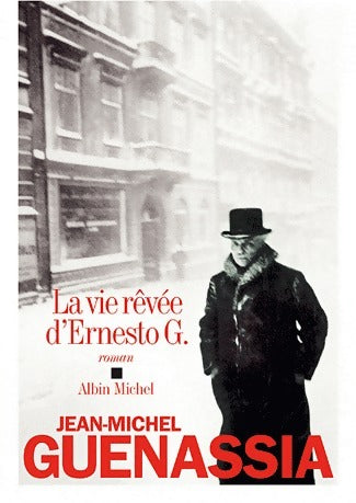 Livrenpoche : La vie rêvée d'Ernesto G. - Jean-Michel Guenassia - Livre