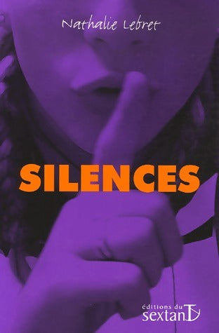 Livrenpoche : Silences - Nathalie Lebret - Livre