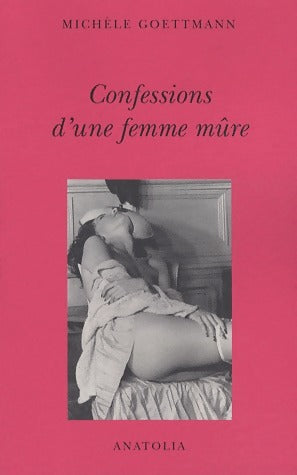 Livrenpoche : Confessions d'une femme mûre - Michèle Goettmann - Livre