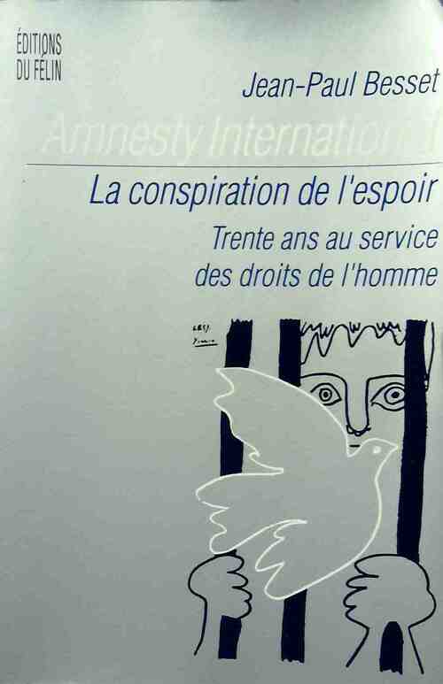 Livrenpoche : Amnesty International, la conspiration de l'espoir - Jean-Paul Besset - Livre