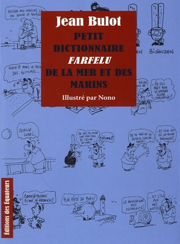Livrenpoche : Petit dictionnaire farfelu de la mer et du marin - Jean Bulot - Livre