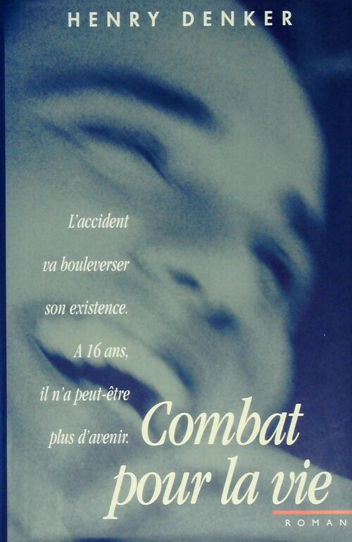 Livrenpoche : Combat pour la vie - Henry Denker - Livre