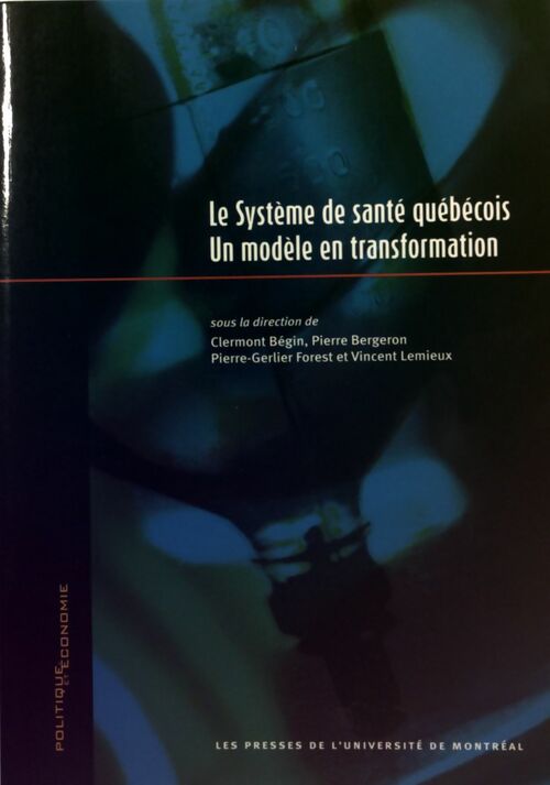 Livrenpoche : Le système de sante québécois - Clermont Begin - Livre