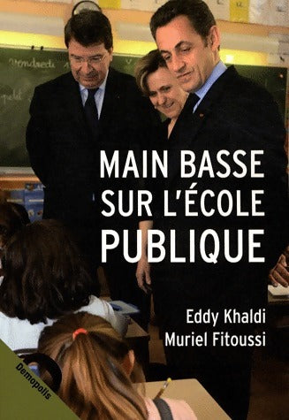 Livrenpoche : Main basse sur l'Ecole publique - Eddy Khaldi - Livre