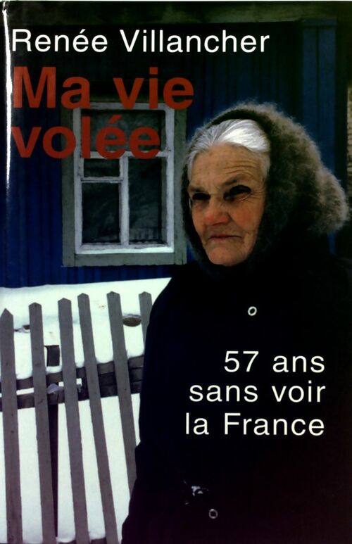 Livrenpoche : Ma vie volée - Renée Villancher - Livre