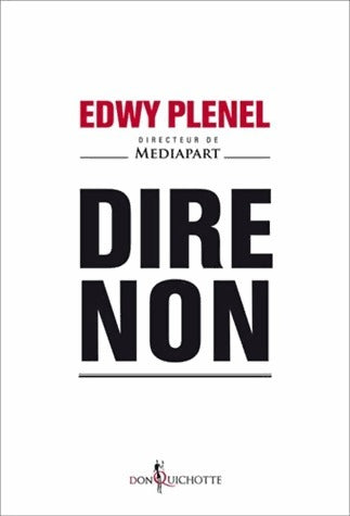 Livrenpoche : Dire non - Edwy Plenel - Livre