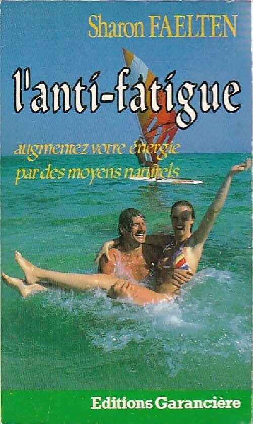 Livrenpoche : L'anti-fatigue - Sharon Faelten - Livre