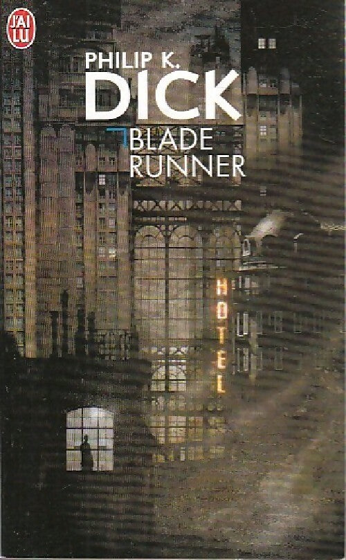 Blade Runner - Philip K. Dick - Livre