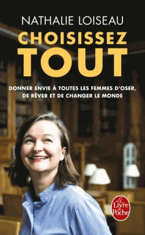 Livrenpoche : Choisissez tout - Nathalie Loiseau - Livre