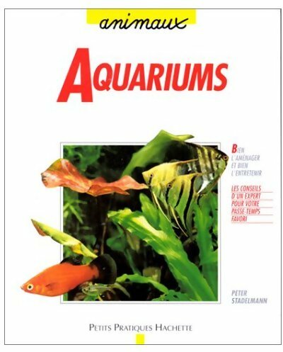Livrenpoche : Aquariums - Peter Stadelmann - Livre