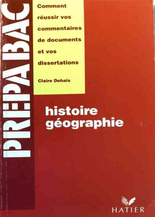 Livrenpoche : Histoire-Géographie - Bac, examens, concours - Claire Dehais - Livre