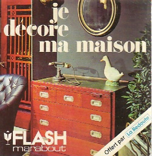Livrenpoche : Je décore ma maison - Luc Dasseville - Livre