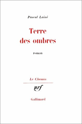 Livrenpoche : Terre des ombres - Pascal Lainé - Livre