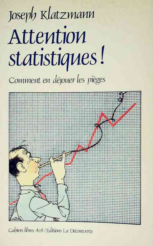Livrenpoche : Attention, statistiques ! - Joseph Klatzmann - Livre