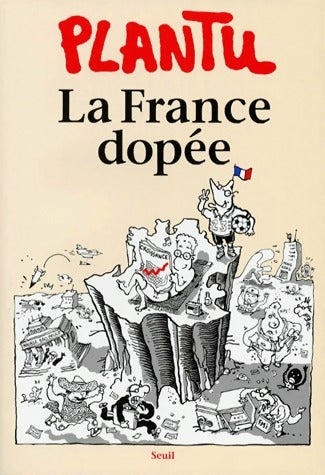 Livrenpoche : La France dopée - Plantu - Livre