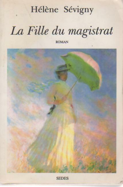 Livrenpoche : La fille du magistrat - Hélène Sévigny - Livre