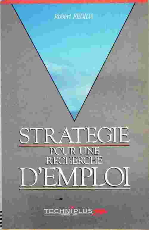 Livrenpoche : Stratégie pour une recherche d'emploi - Robert Fedida - Livre