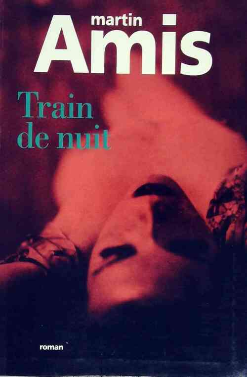 Livrenpoche : Train de nuit - Martin Amis - Livre