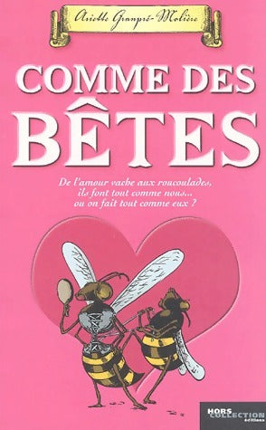 Livrenpoche : Comme des bêtes - Ariette Granpré-Molière - Livre