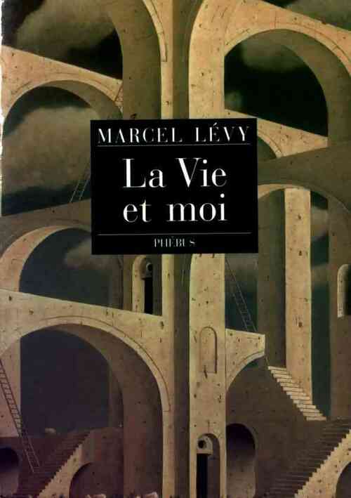 Livrenpoche : La vie et moi - Marcel Lévy - Livre