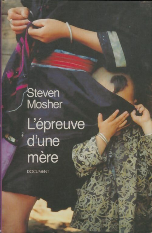 Livrenpoche : L'épreuve d'une mère - Steven Mosher - Livre